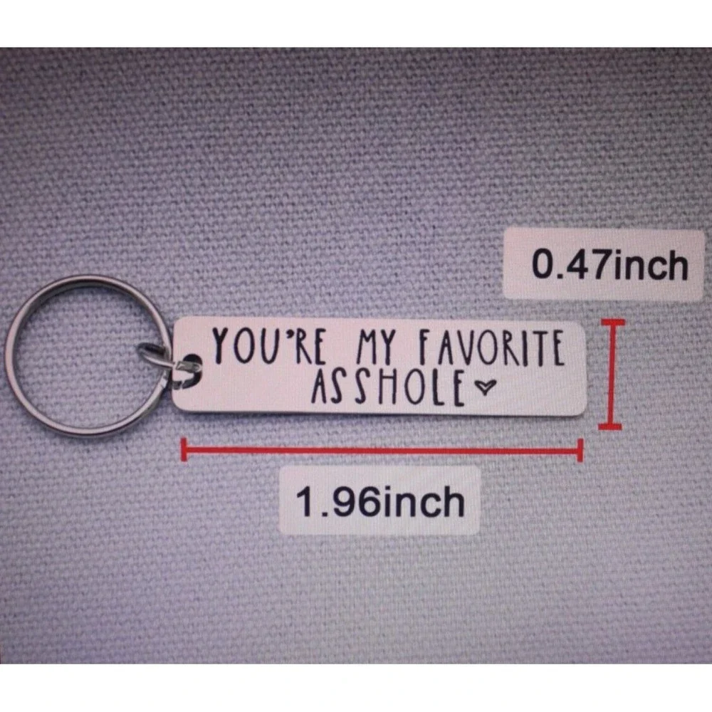 You're My Favorite As*hole Keychain Stainless Steel Silver Gift Funny Humor NWT